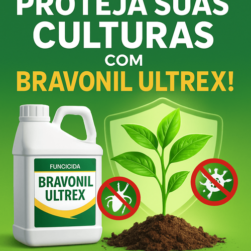 Bravonil Ultrex: O Fungicida que Potencializa a Produtividade Agrícola