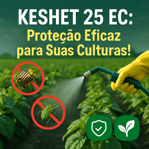 KESHET 25 EC: Um Inseticida Eficaz para o Controle de Pragas Agrícolas