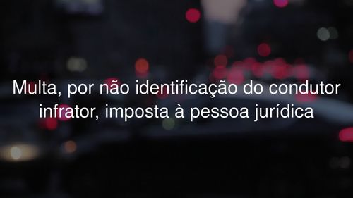 Multa por Dirigir Sem CNH/PPD/ACC
